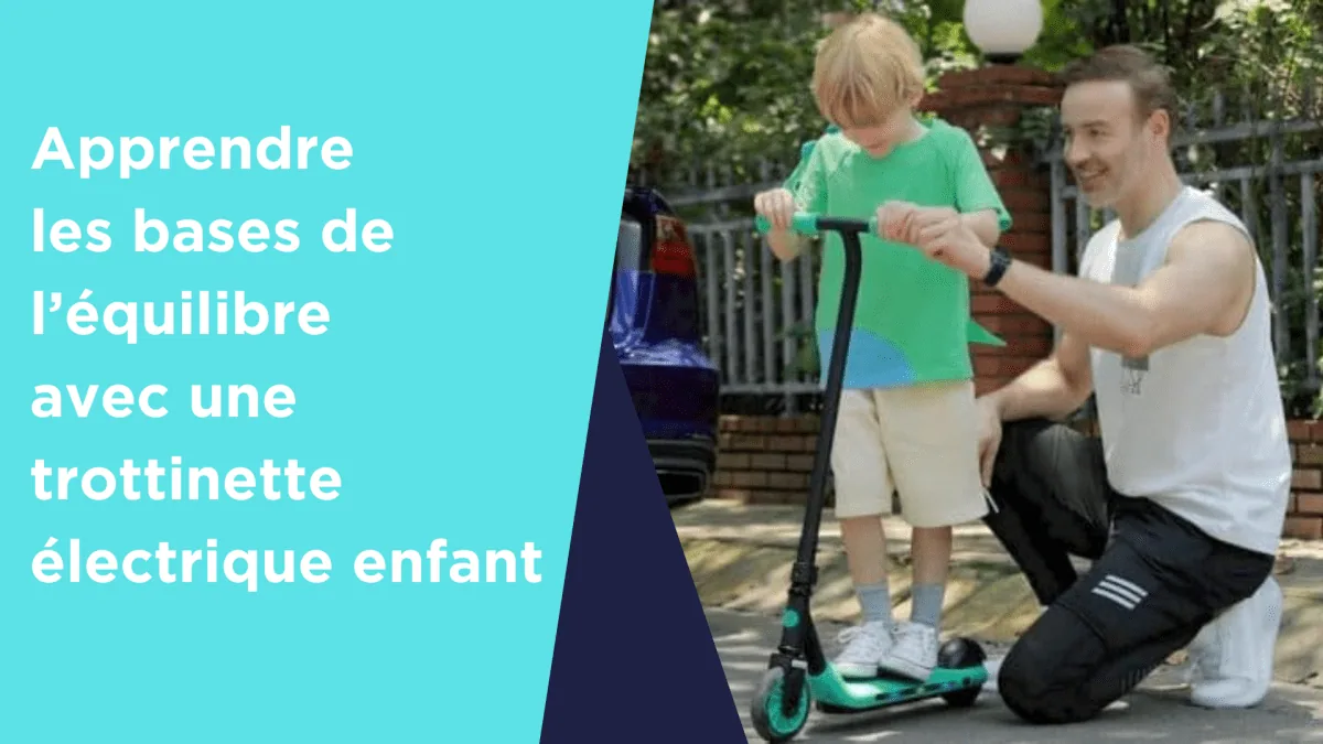 Apprendre les bases de l’équilibre avec une trottinette électrique enfant - E-Volty