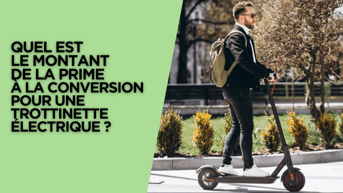 Quel est le montant de la prime à la conversion pour une trottinette électrique ? - E-Volty