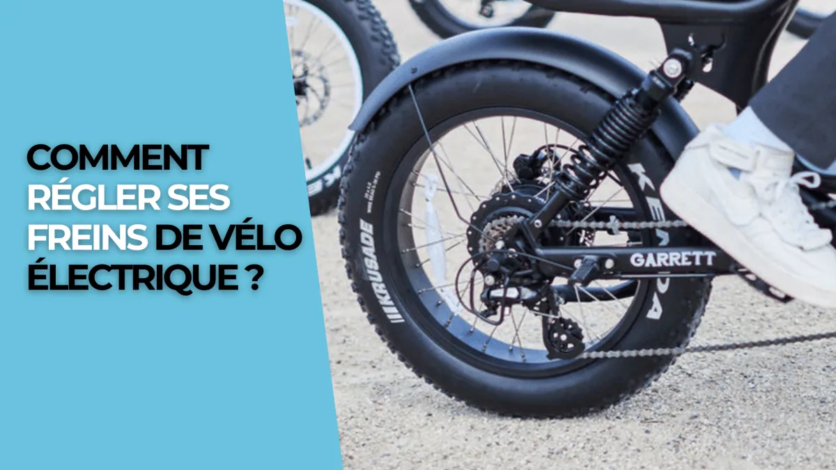 Comment régler ses freins de vélo électrique ? - E-Volty