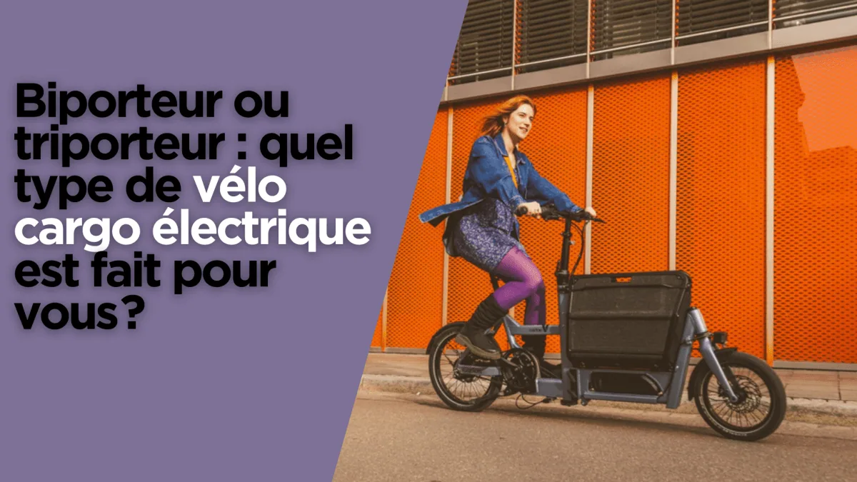 Biporteur ou triporteur : quel type de vélo cargo électrique est fait pour vous ? - E-Volty