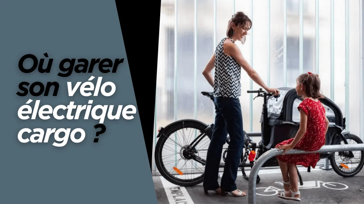 Où garer son vélo électrique cargo ? - E-Volty