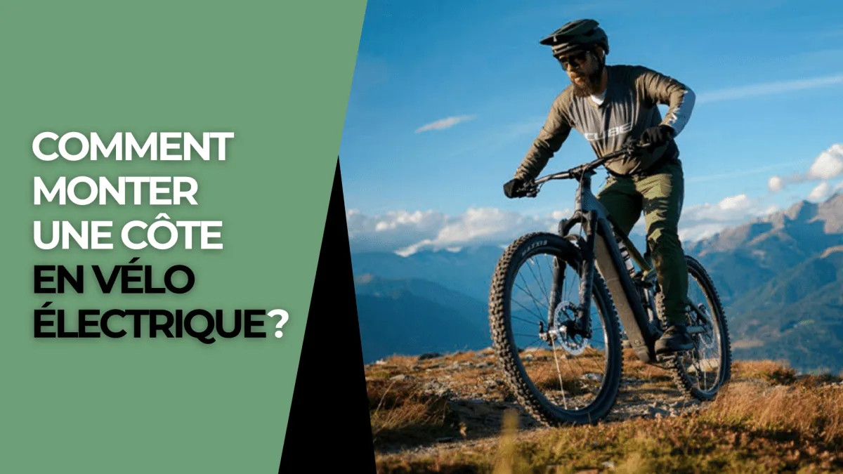 Comment monter une côte en vélo électrique ?
