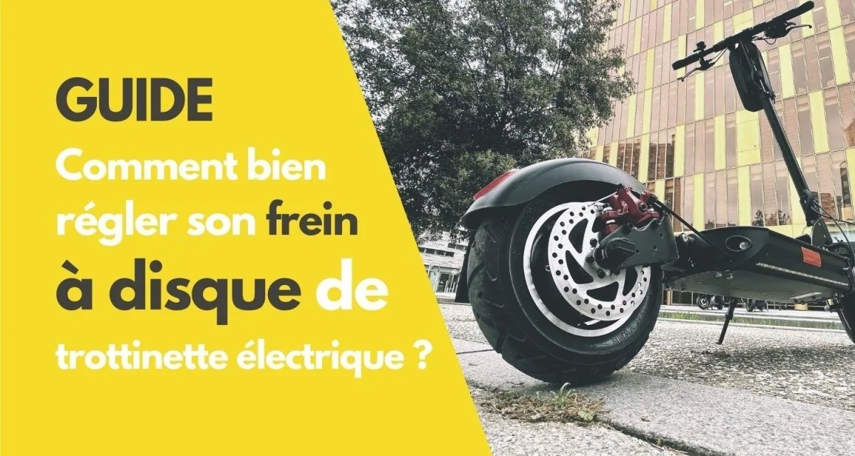 Guide pour bien régler son frein trottinette électrique - E-Volty