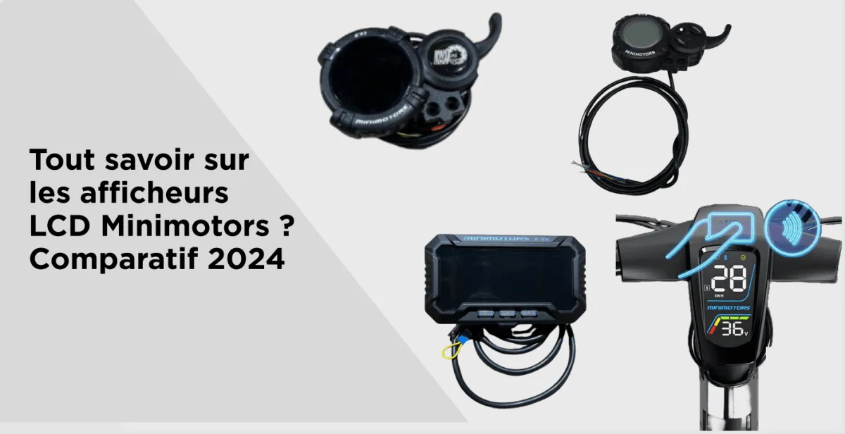 Comparatif LCD Minimotors : Choisir son display EY pour 2024 ? - E-Volty