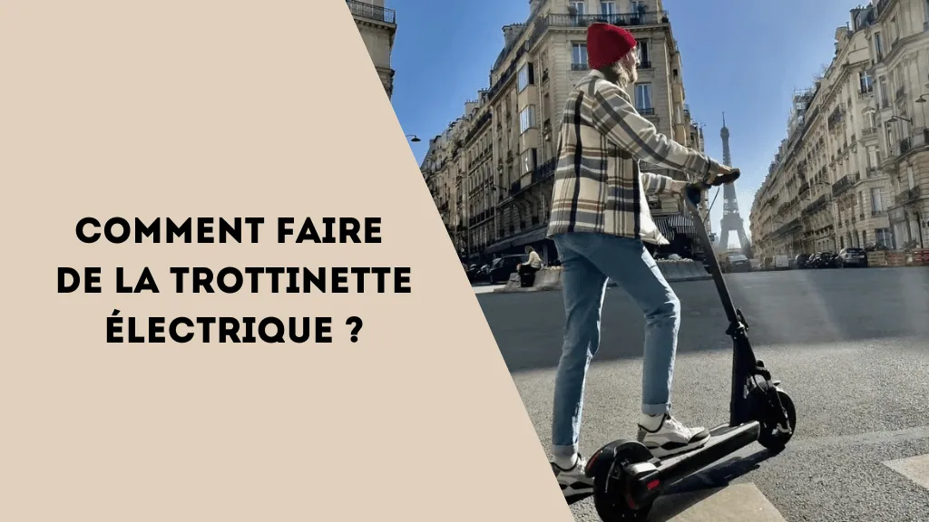 Comment faire de la trottinette électrique ? - E-Volty