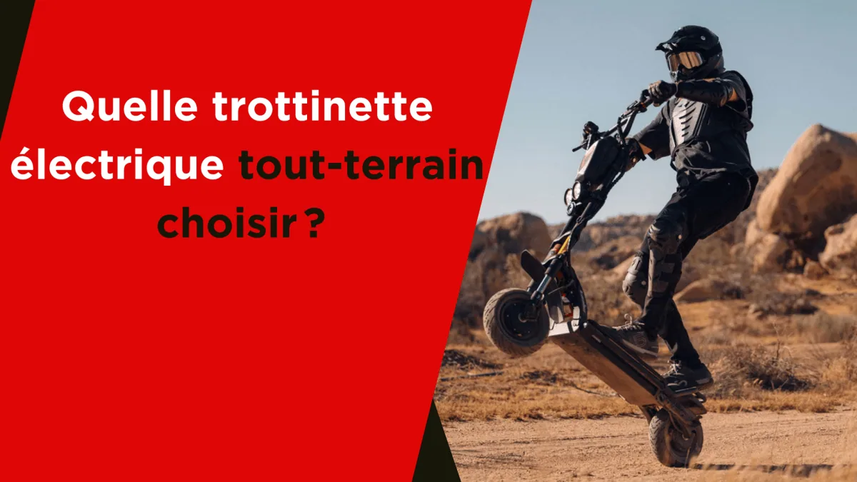 Quelle trottinette électrique tout terrain choisir ? - E-Volty