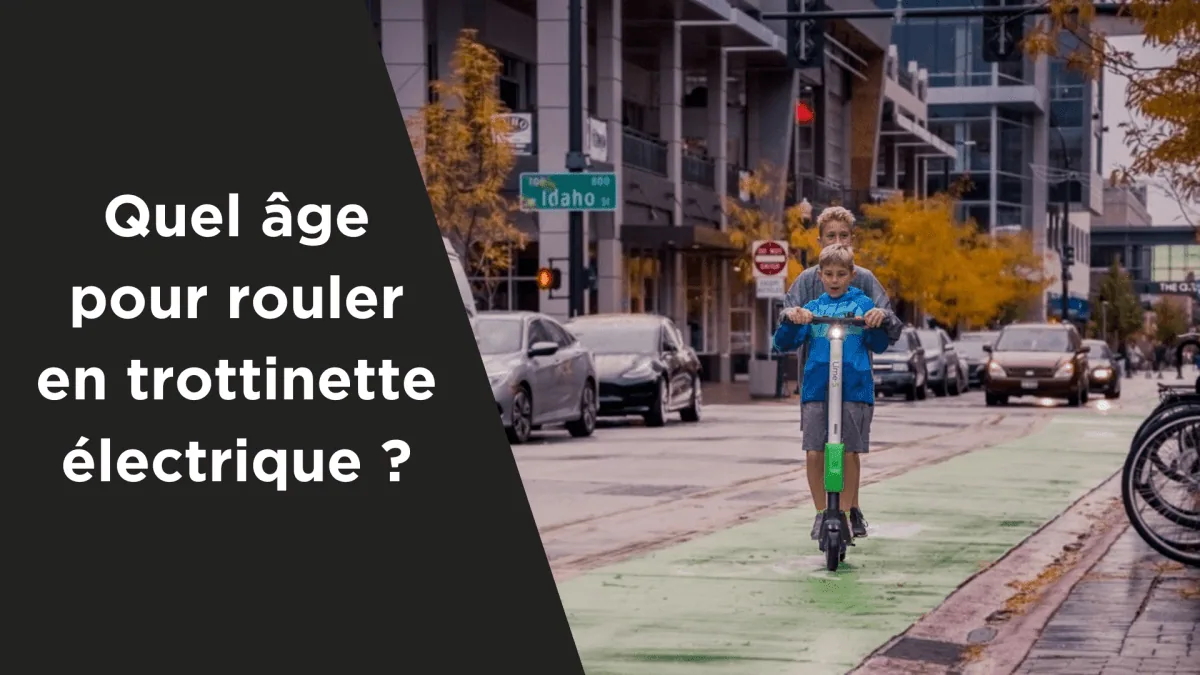 Quel âge pour rouler en trottinette électrique en France ? - E-Volty