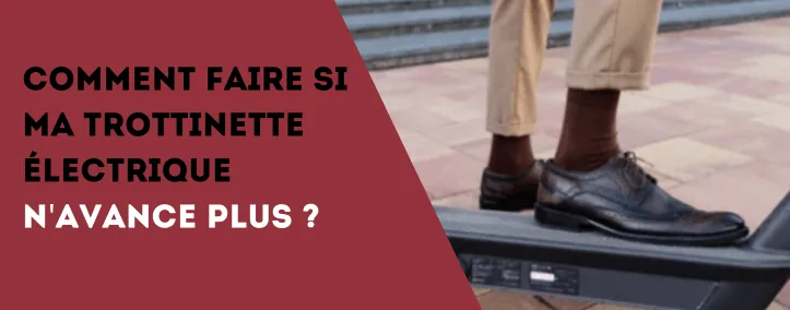 Comment faire si ma trottinette électrique n'avance plus ? - E-Volty