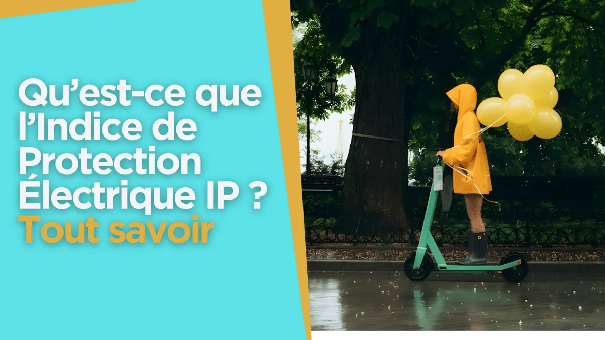 Qu’est-ce que l’Indice de Protection Électrique IP ? Tout savoir - E-Volty