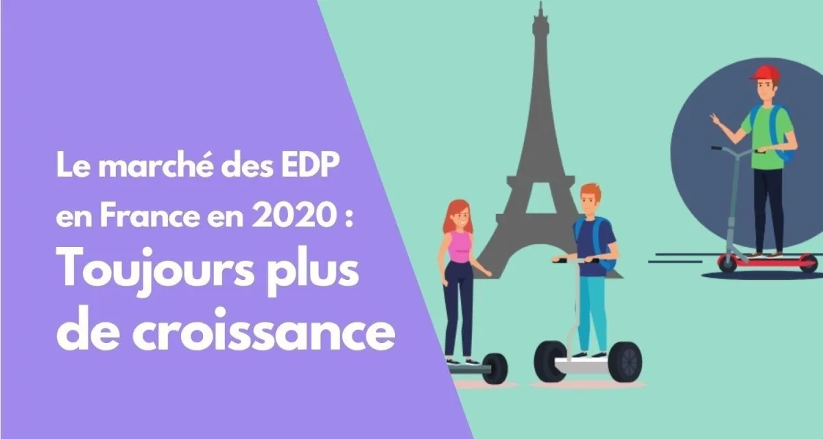 Le Marché des EDP poursuit sa croissance en France en 2020 - E-Volty