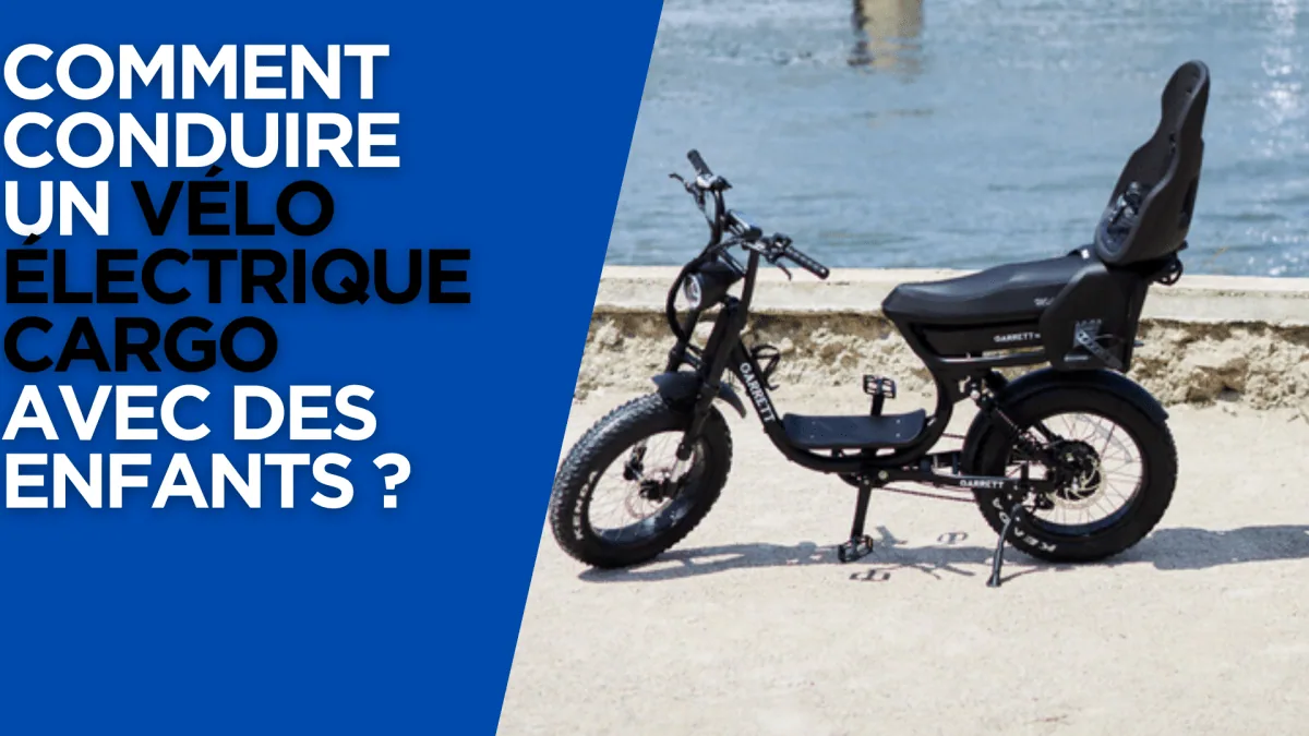 Comment conduire un vélo électrique cargo avec des enfants ? - E-Volty
