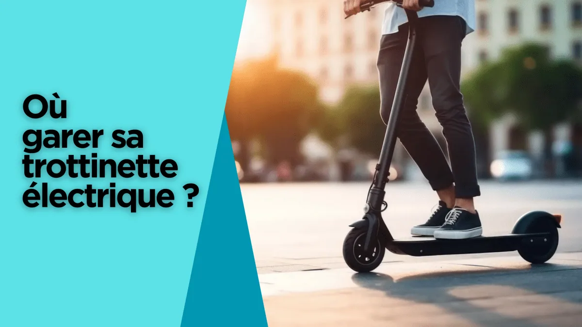 Ou garer sa trottinette électrique ? - E-Volty
