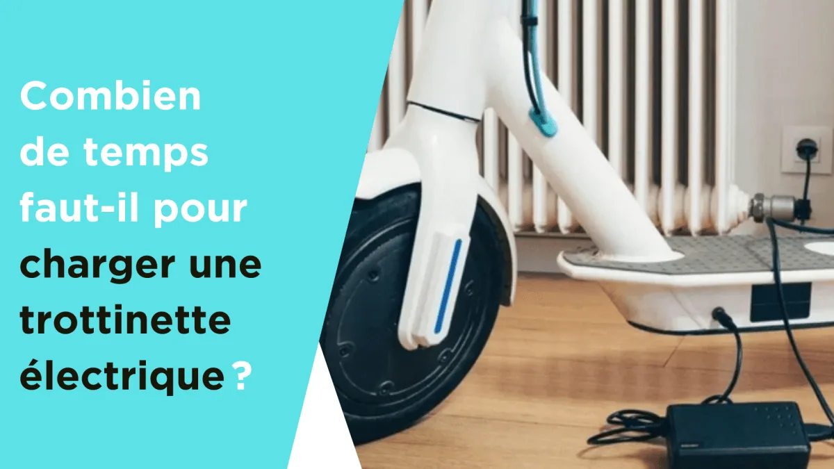 Combien de temps faut-il pour charger une trottinette électrique ? - E-Volty