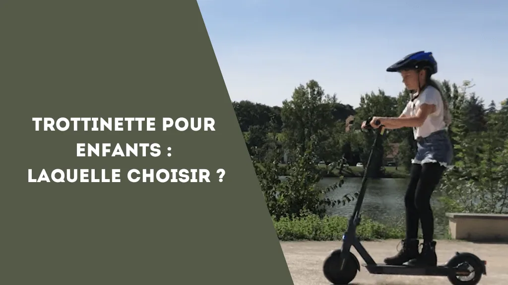 Top 3 des meilleures trottinettes électriques pour Enfants - E-Volty