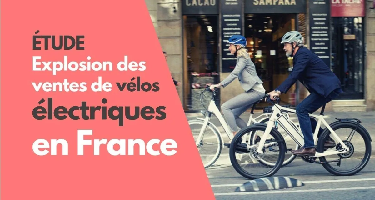 Etude : L’explosion des ventes de vélo électrique en France continue sa progression - E-Volty