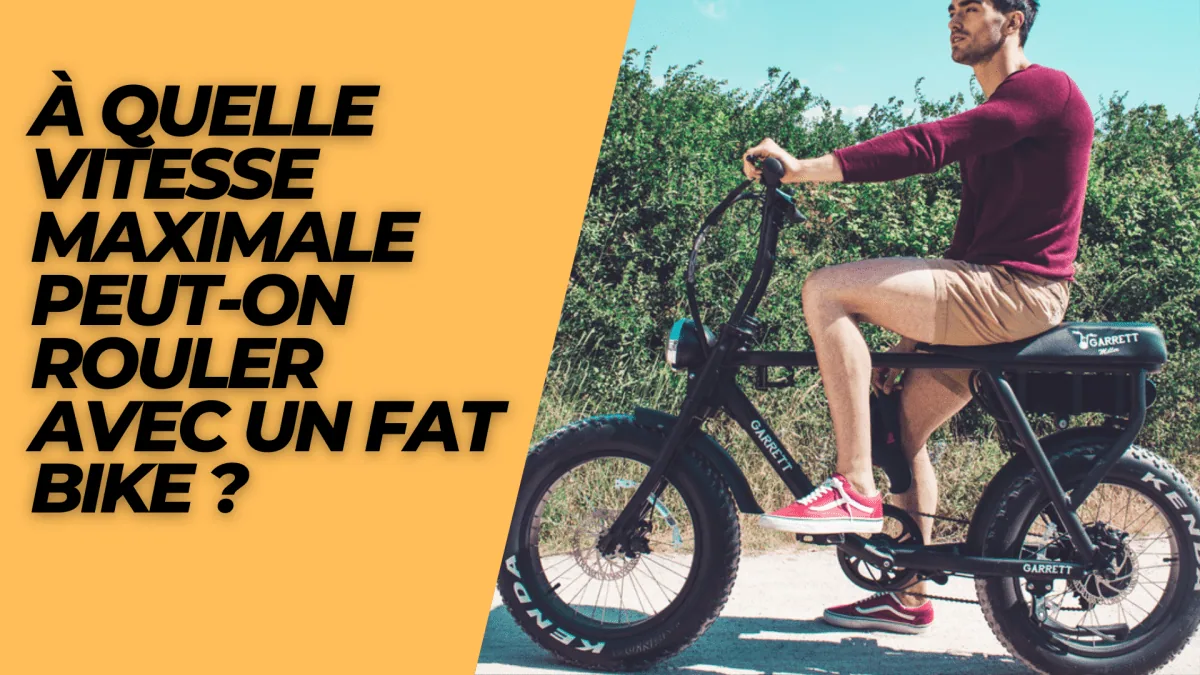À quelle vitesse maximale peut-on rouler avec un fat bike ? - E-Volty