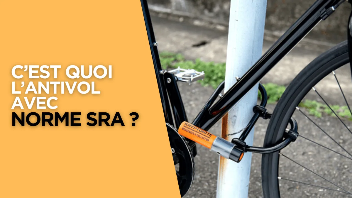 C’est quoi l’antivol avec norme SRA ?