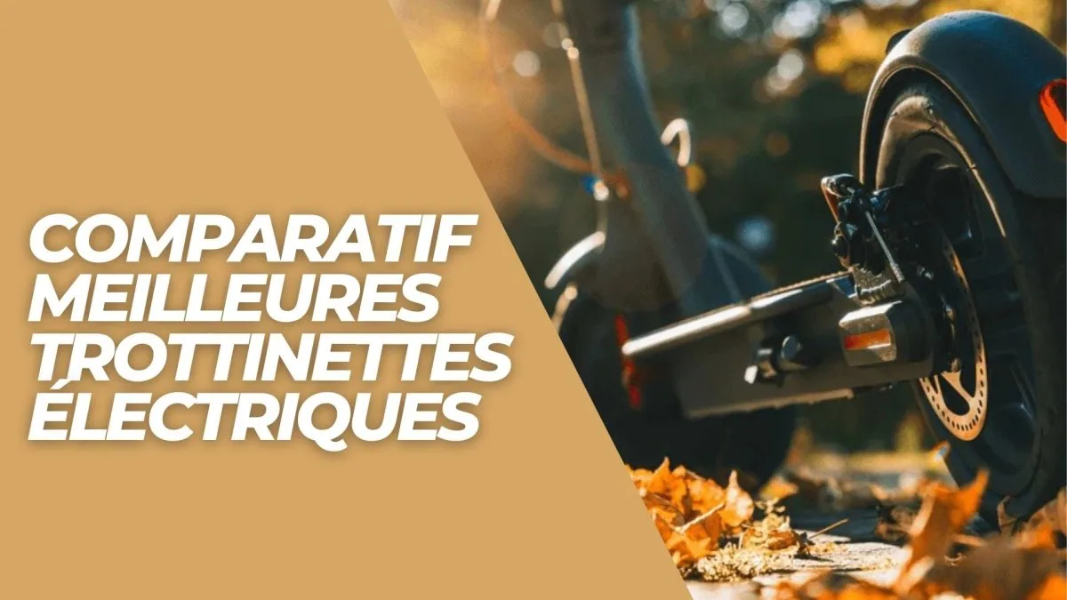 Comparatif meilleures trottinettes électriques 2026