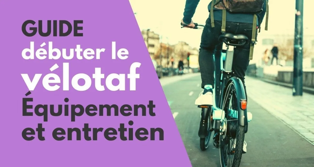 Les Meilleurs Conseils pour le Velotaf ! Guide et Astuces - E-Volty