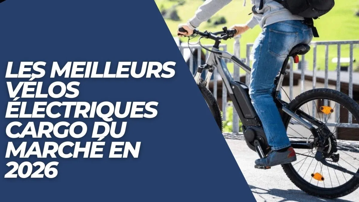 Les meilleurs vélos électriques cargo du marché en 2026