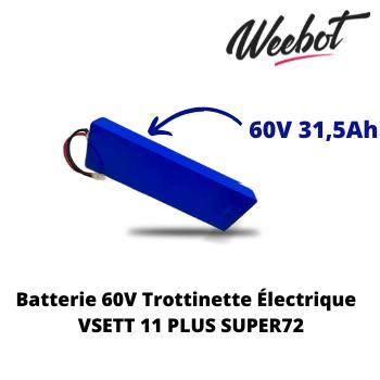 Batterie Trottinette Électrique 60V 11 Plus SUPER72 - VSETT (Batterie Uniquement)